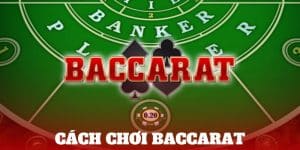 cach-choi-baccarat