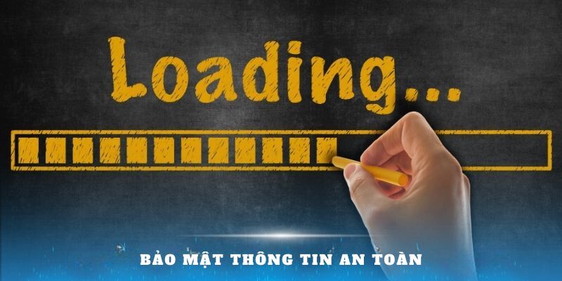 Bảo mật thông tin an toàn