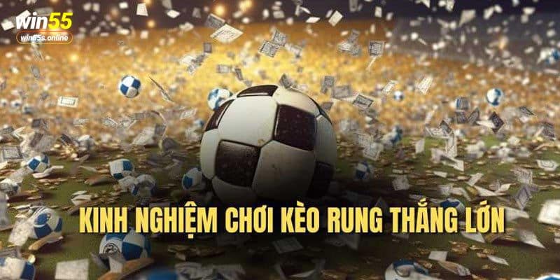 Đánh kèo rung thông qua phương pháp của cao thủ